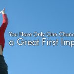 There is only one chance to make a first impression in the business field.